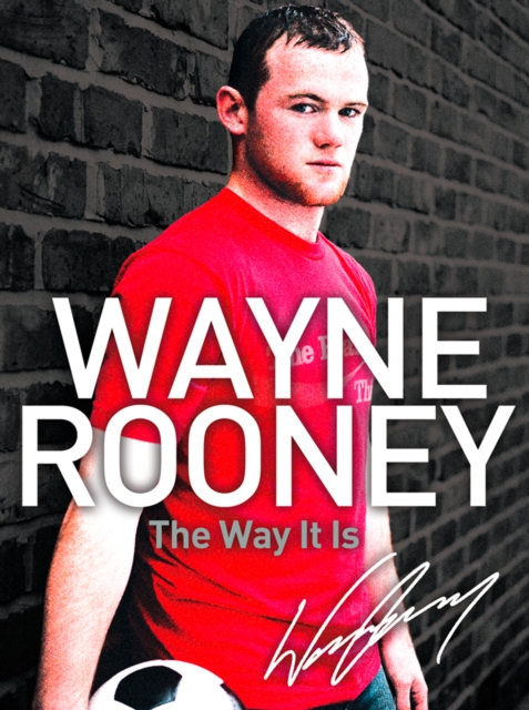 Cover of Wayne Rooney: The Way It Is