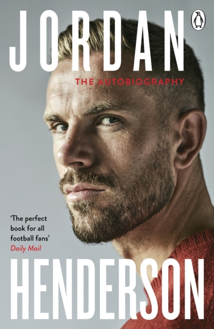 Cover of Jordan Henderson: The Autobiography : The must-read autobiography from Liverpool s beloved captain