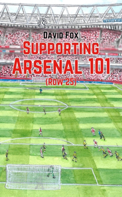 Cover of Supporting Arsenal 101 (Row 25)