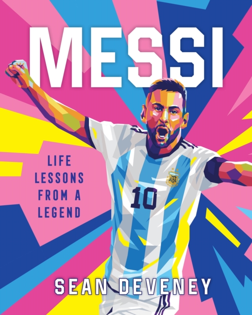Cover of Messi : Life Lessons from a Legend