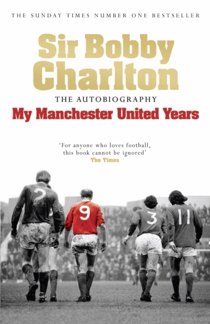 Cover of My Manchester United Years : The autobiography of a footballing legend and hero