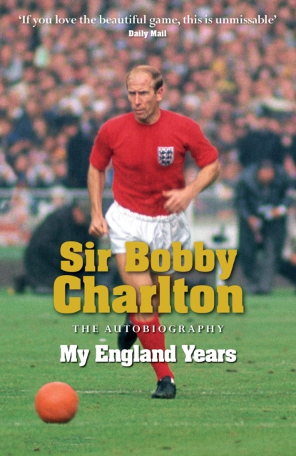 Cover of My England Years : The footballing legend's memoir of his 12 years playing for England