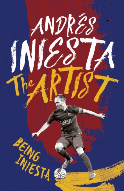 Cover of Artist: Being Iniesta