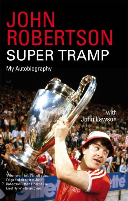 Cover of John Robertson: Super Tramp : My Autobiography