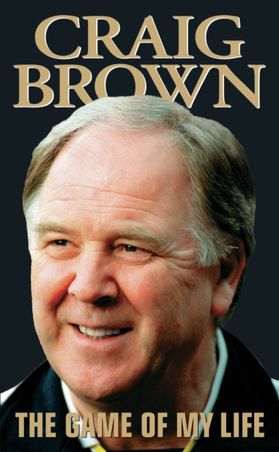 Cover of Craig Brown - The Game of My Life