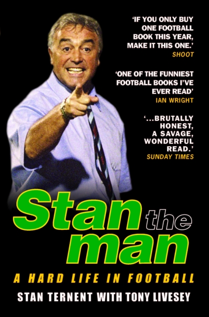 Cover of Stan The Man - A Hard Life in Football
