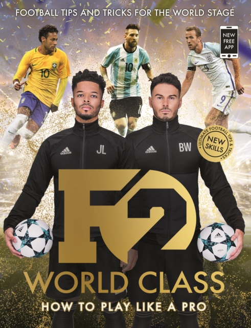 Cover of F2: World Class : Football Tips and Tricks For The World Stage (Skills Book 3)