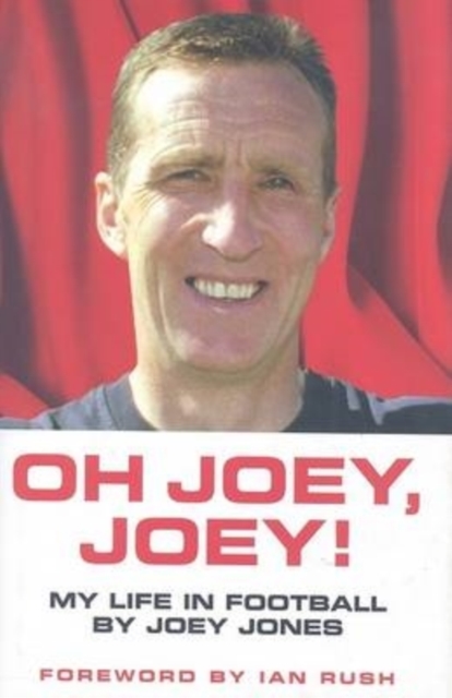 Cover of Oh Joey Joey : My Life in Football