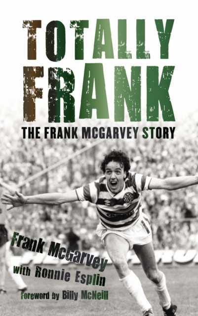 Cover of Totally Frank : The Frank McGarvey Story