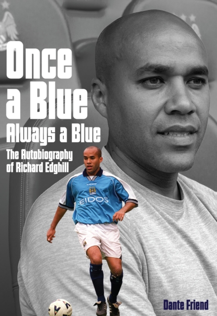 Cover of Once a Blue Always a Blue : The Autobiography of Richard Edghill