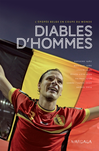Cover of Diables d'hommes : L'epopee belge en coupe du monde