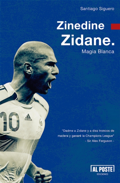 Cover of Zinedine Zidane : Magia Blanca