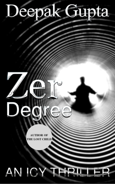 Cover of Zero Degree: An Icy Thriller : Crime & Mystery, #4