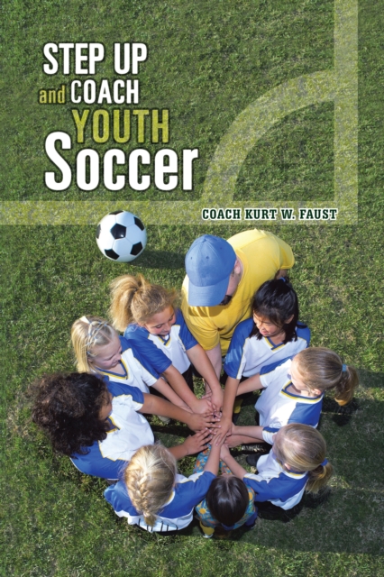 Cover of Step up and Coach Youth Soccer
