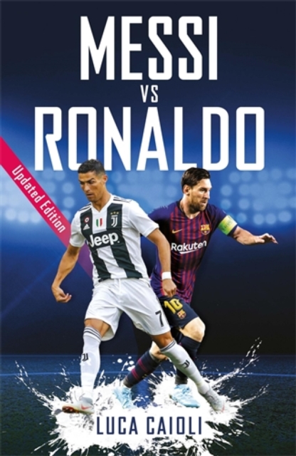 Cover of Messi vs Ronaldo : Updated Edition