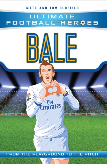 Cover of Ultimate Football Heroes: Bale (Wing Wizards) : Collect Them All! : 1