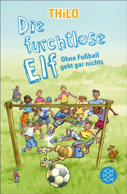 Cover of Die furchtlose Elf - Ohne Fuball geht gar nichts