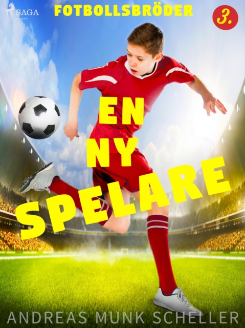 Cover of Fotbollsbroder 3 - En ny spelare