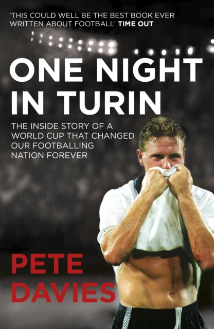 Cover of One Night in Turin : The Inside Story of a World Cup that Changed our Footballing Nation Forever