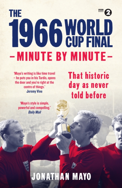Cover of 1966 World Cup Final: Minute by Minute