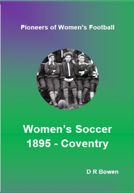 Cover of Women's Soccer: 1895 - Coventry