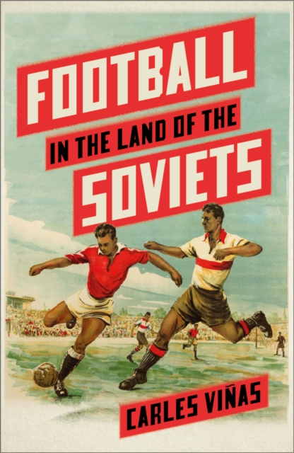 Cover of Football in the Land of the Soviets