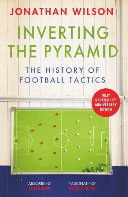 Cover of Inverting the Pyramid : The History of Football Tactics