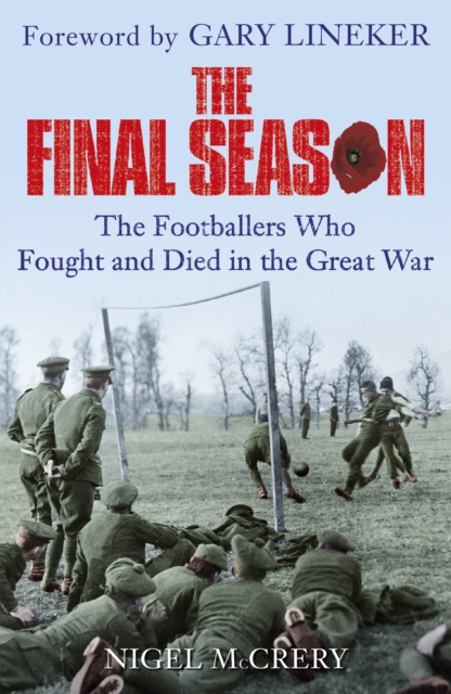 Cover of Final Season : The Footballers Who Fought and Died in the Great War