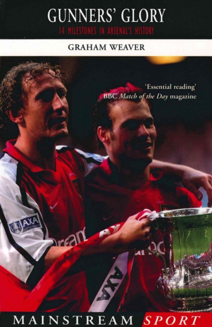 Cover of Gunners' Glory : 14 Milestones in Arsenal's History