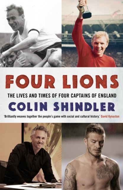 Cover of Four Lions : The Lives and Times of Four Captains of England