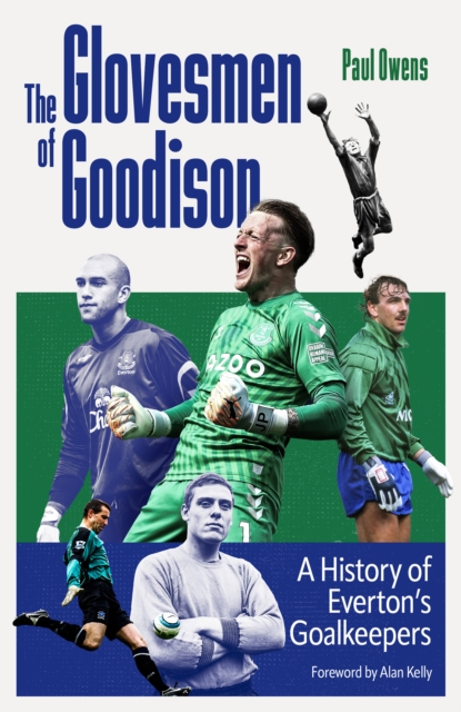 Cover of The Glovesmen of Goodison : A History of Everton's Goalkeepers