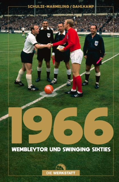 Cover of 1966 : Wembleytor und Swinging Sixties