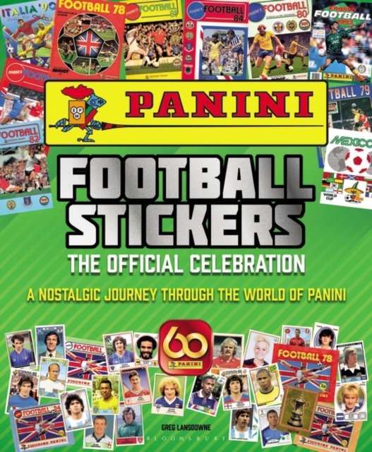 Cover of Panini Football Stickers : The Official Celebration: A Nostalgic Journey Through the World of Panini