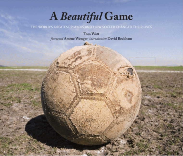 Cover of A Beautiful Game : The World's Greatest Players and How Soccer Changed Their Lives