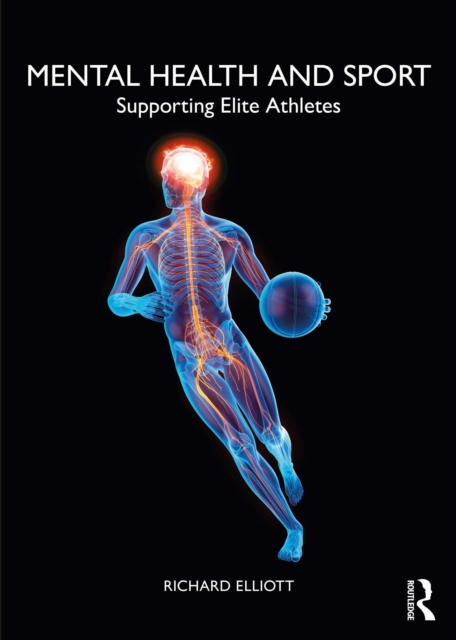 Cover of Mental Health and Sport : Supporting Elite Athletes