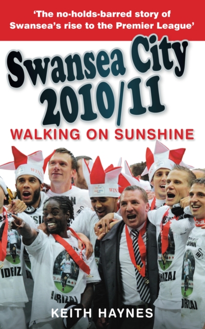 Cover of Swansea City 2010/11: Walking on Sunshine