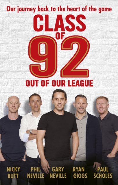 Cover of Class of 92: Out of Our League