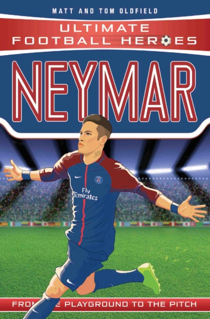 Cover of Ultimate Football Heroes: Neymar (Top Ballers 3) : Collect Them All! : 77