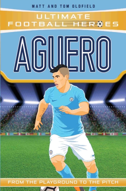 Cover of Ultimate Football Heroes: Aguero (Goal Machines 9) : Collect them all! : 7