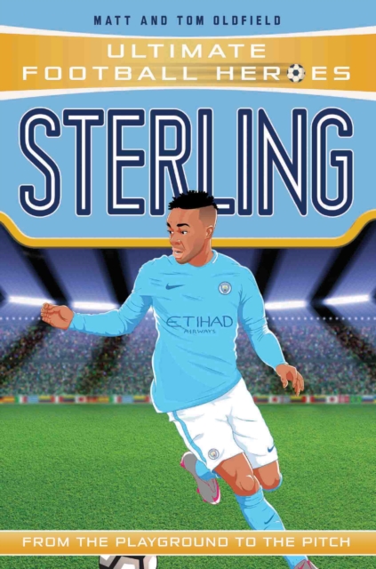 Cover of Ultimate Football Heroes: Sterling (Wing Wizards) : Collect them all! : 30