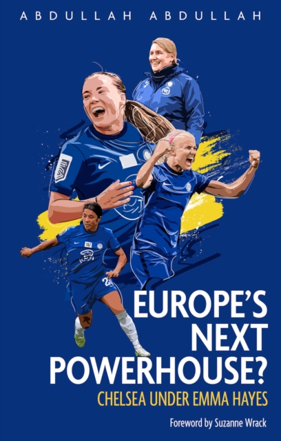 Cover of Chelsea FC Women : Europe's Next Powerhouse?