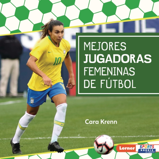 Cover of Mejores jugadoras femeninas de futbol (Best Women's Soccer Players)